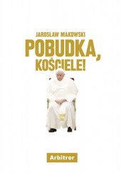 Okładka książki Pobudka, Kościele! Jarosław Makowski