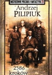 Okładka książki 2586 Kroków Andrzej Pilipiuk