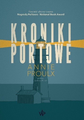 Okładka książki Kroniki portowe Annie Proulx