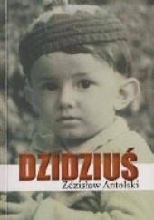 Okładka książki Dzidziuś Zdzisław Antolski