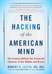 Okładka książki The Hacking of the American Mind Robert Lustig
