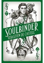 Okładka książki Soulbinder Sebastien de Castell