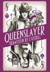 Okładka książki Queenslayer Sebastien de Castell