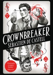 Okładka książki Crownbreaker Sebastien de Castell