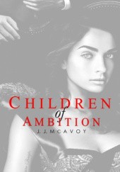 Okładka książki Children of Ambition J. J. McAvoy