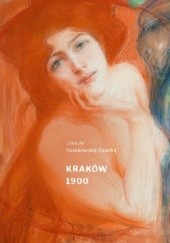 Okładka książki Kraków 1900 Urszula Kozakowska- Zaucha