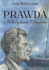 Prawda o Władysławie Wagnerze