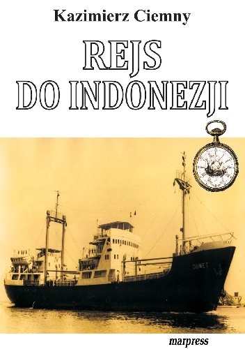 Okładka książki Rejs do Indonezji Kazimierz Ciemny