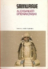Okładka książki Samuraje Aleksander Śpiewakowski