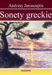 Okładka książki Sonety greckie Andrzej Januszajtis