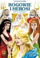 Bogowie i Herosi. Mity greckie