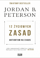 Okładka książki 12 życiowych zasad. Antidotum na chaos Jordan Peterson
