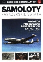 Okładka książki Lockheed Constellation - Gwiazda przewozów pasażerskich lat 40 i 50 Paweł Bondaryk