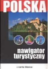 Okładka książki Polska. Nawigator turystyczny Tomasz Kaliński