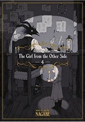 Okładka książki The Girl from the Other Side: Siúil, a Rún #4 Nagabe