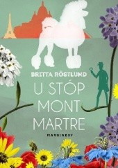 Okładka książki U stóp Montmartre Britta Röstlund