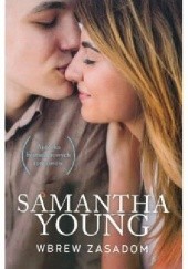 Okładka książki Wbrew zasadom Samantha Young