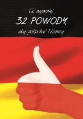 Okładka książki Co najmniej 32 powody, aby pokochać Niemcy Andrzej Chludziński