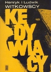 Okładka książki Kedywiacy Henryk Witkowski, Ludwik Witkowski
