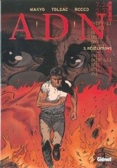 Okładka książki A.D.N. -3- Révélations Bruno Rocco, Michel Toldac