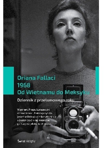 Okładka książki 1968. Od Wietnamu do Meksyku. Dziennik z przełomowego roku Oriana Fallaci
