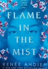 Okładka książki Flame in the Mist Renée Ahdieh