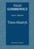 Trans-Atlantyk. Wydanie krytyczne