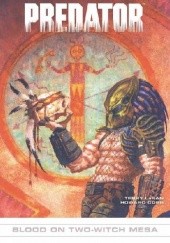 Okładka książki Predator: Blood On Two-Witch Mesa Terry LaBan