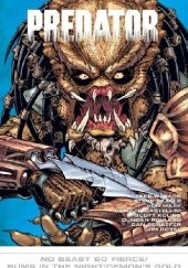 Okładka książki Predator: No Beast So Fierce Mike W. Barr, Scott Kolins