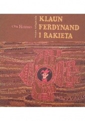 Okładka książki Klaun Ferdynand i rakieta Ota Hofman