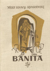 Okładka książki Banita autora Józef Ignacy Kraszewski, 