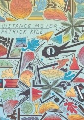Okładka książki Distance Mover Patrick Kyle