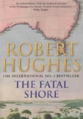 Okładka książki The Fatal Shore Robert Hughes