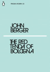 Okładka książki The Red Tenda of Bologna John Berger