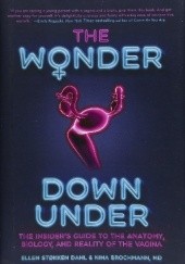 Okładka książki The Wonder Down Under Nina Brochmann, Ellen Støkken Dahl