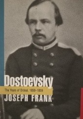 Okładka książki Dostoevsky: The Years of Ordeal, 1850-1859 Joseph Frank