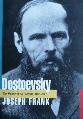 Okładka książki Dostoevsky: The Mantle of the Prophet, 1871-1881 Joseph Frank