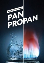 Okładka książki Pan Propan Andrzej Pierowski