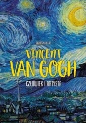 Okładka książki Vincent van Gogh. Człowiek i artysta Agnieszka Kijas