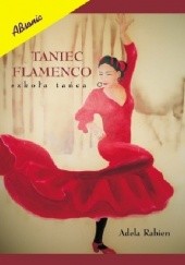 Okładka książki Taniec Flamenco - Szkoła Tańca Adela Rabien