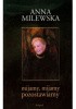 Okładka książki Mijamy, mijamy, pozostawiamy Anna Milewska