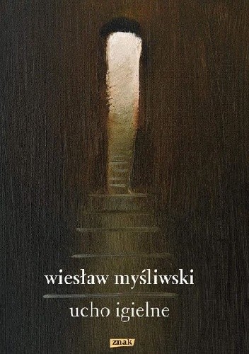 Okładka książki Ucho igielne Wiesław Myśliwski