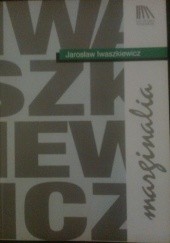 Okładka książki Marginalia Jarosław Iwaszkiewicz