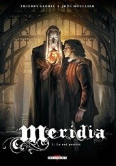 Okładka książki Meridia Vol.3: Le Roi pourri Thierry Gloris, Joël Mouclier