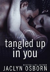 Okładka książki Tangled Up In You Jaclyn Osborn