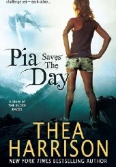 Okładka książki Pia Saves the Day Thea Harrison
