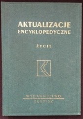 Okładka książki Aktualizacje encyklopedyczne. Życie praca zbiorowa