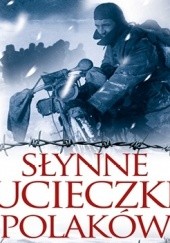 Okładka książki Słynne ucieczki Polaków