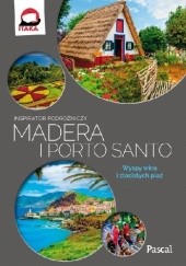 Okładka książki Madera i Porto Santo [Inspirator Podróżniczy] Anna Jankowska, Konrad Rutkowski