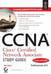 Okładka książki CNNA: Cisco Certified Network Associate Study Guide (Exam 640-802) Todd Lammle